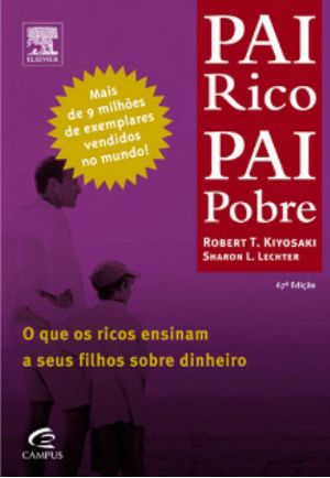 [Rich Dad 01] • Pai Rico, Pai Pobre